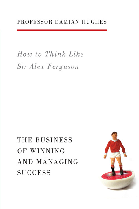 Cover image for book How to Think Like Sir Alex Ferguson