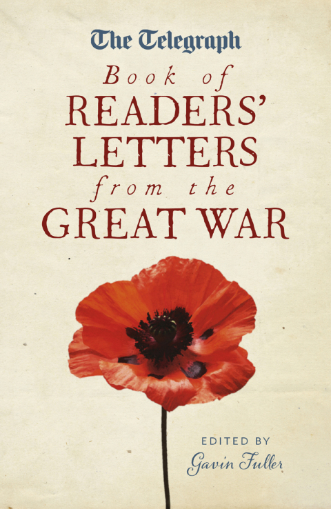 Cover image for book The Telegraph Book of Readers' Letters from the Great War