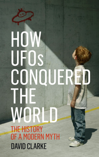 How UFOs Conquered the World