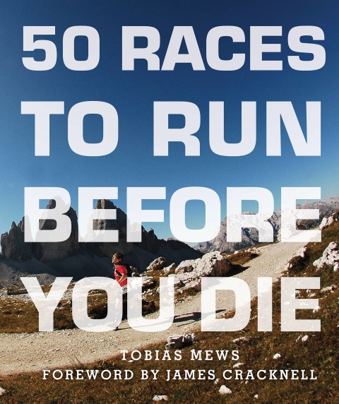 Cover image for book 50 Races to Run Before You Die