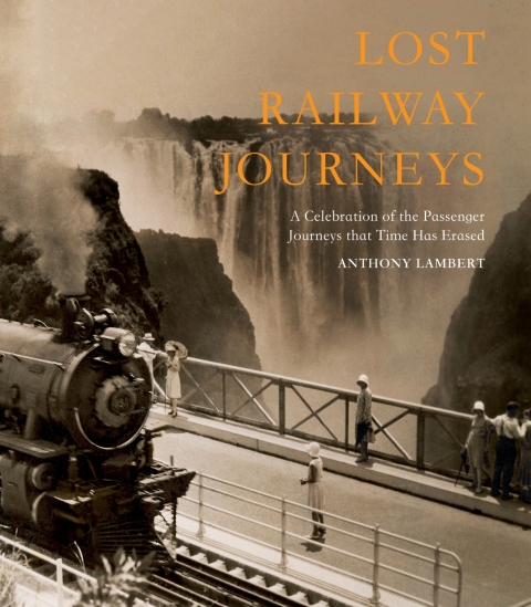 Cover image for book Lost Railway Journeys from Around the World