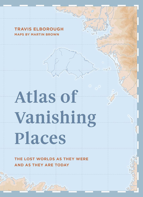 Cover image for book Atlas of Vanishing Places