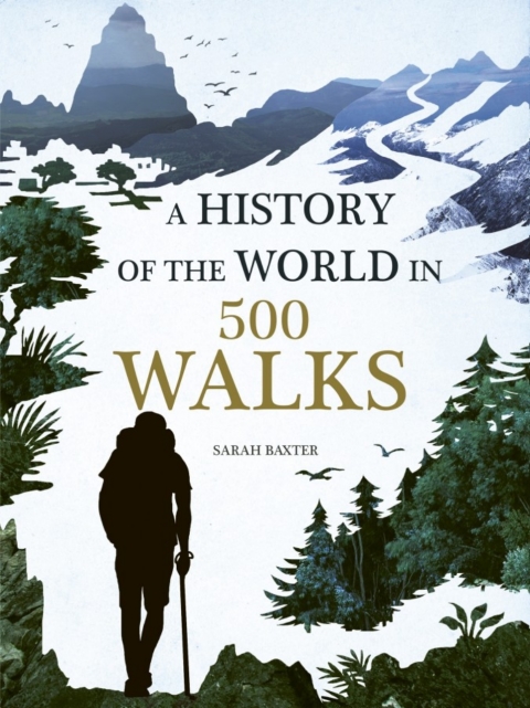 Cover image for book A History of the World in 500 Walks