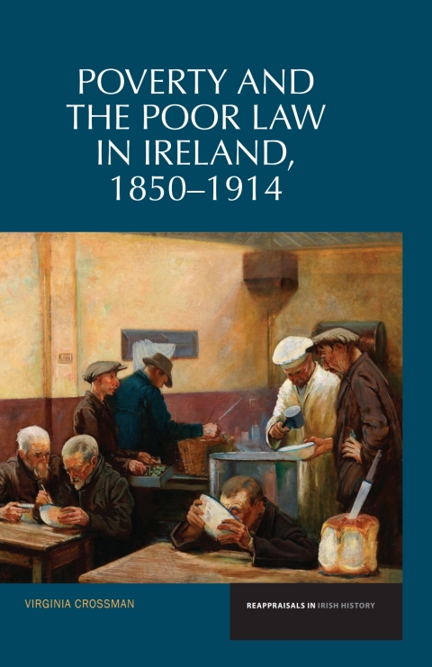 Cover image for book Poverty and the Poor Law in Ireland 18501914
