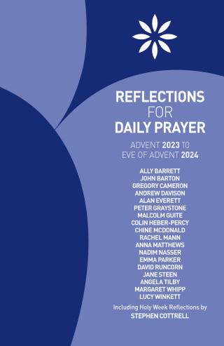 Reflections for Daily Prayer Advent 2023 to Christ the King 2024