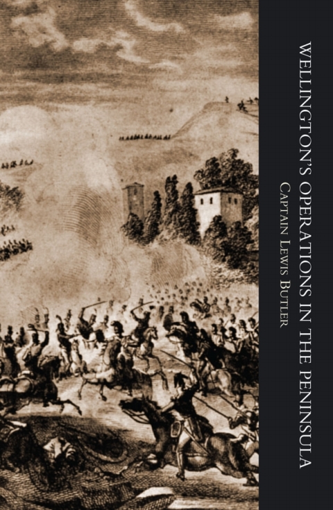 Cover image for book Wellington's Operations in the Peninsula 1808-1814 Vol 1