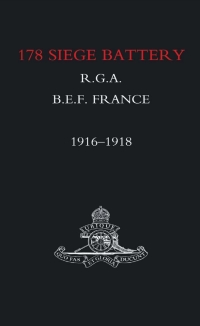Titelbild: 178 Siege Battery R.G.A. 1st edition 9781845740832