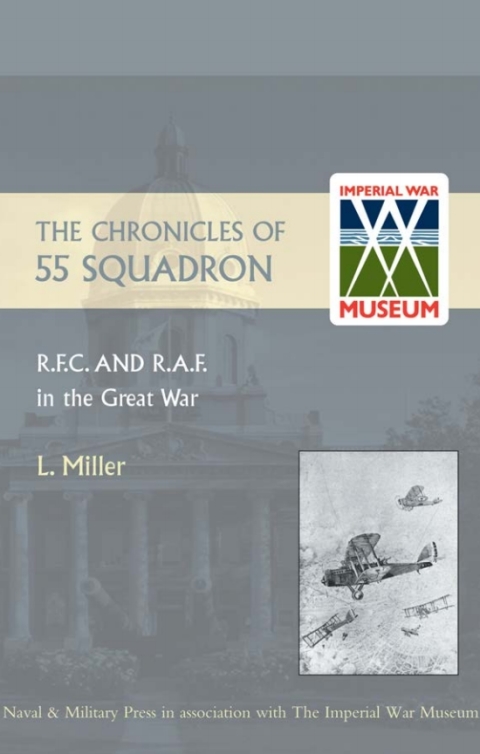 Cover image for book Chronicles of 55 Squadron R.F.C. and R.A.F.