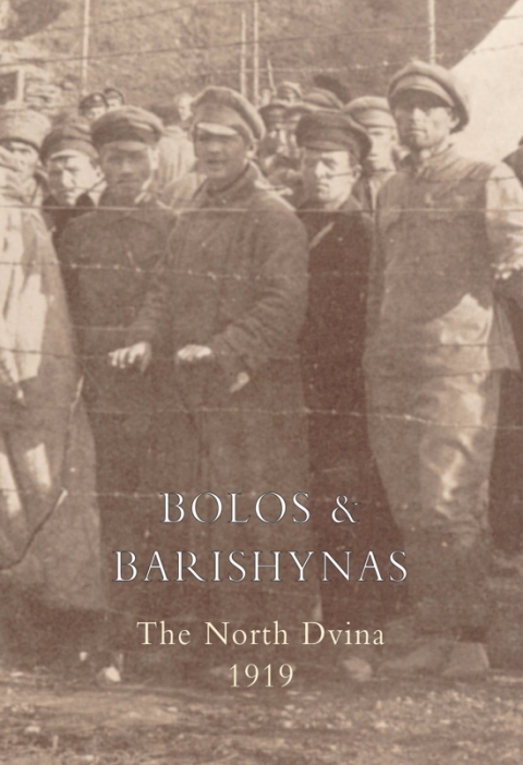 Cover image for book Bolos and Barishynas (Archangel 1919)