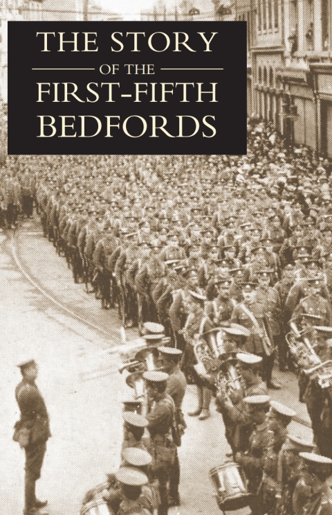 Cover image for book The Story of the First-Fifth Bedfords