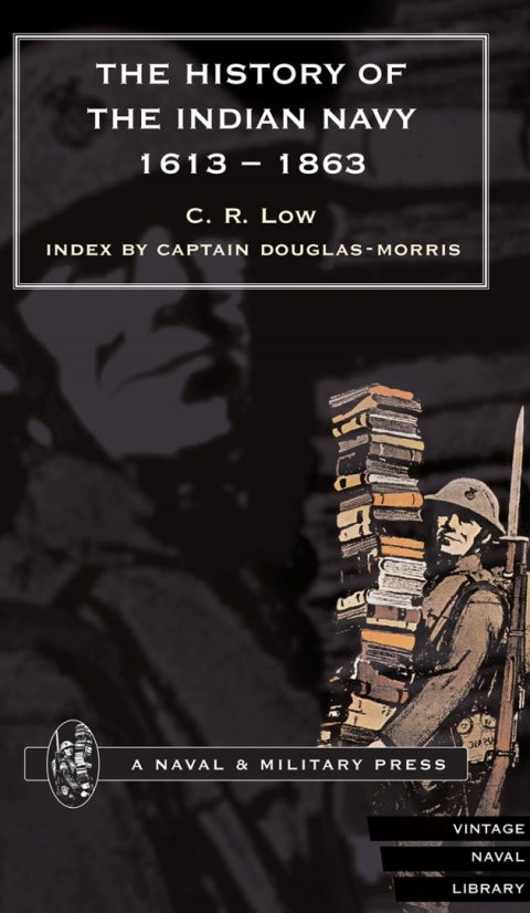 Cover image for book History of the Indian Navy 1613-1863 Volume I