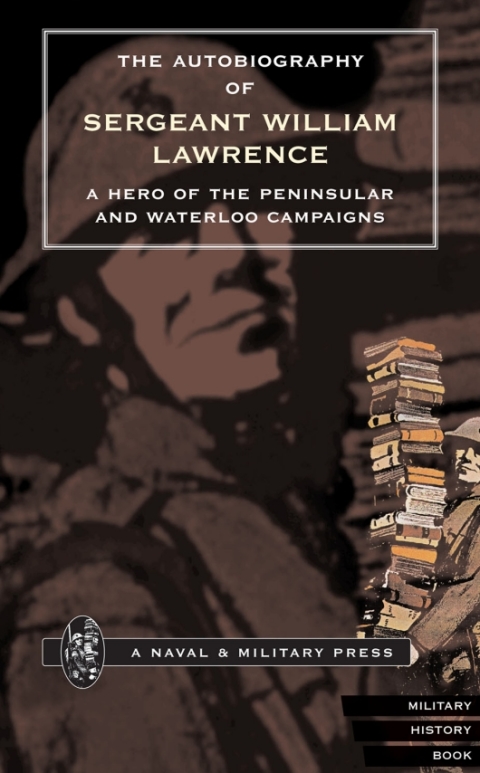 Cover image for book The Autobiography of Sergeant William Lawrence