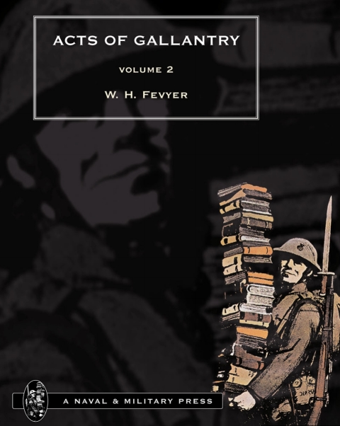 Acts of Gallantry - Volume 2 