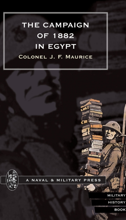 Cover image for book The Campaign of 1882 in Egypt