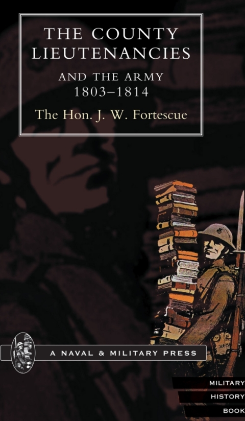 The County Lieutenancies and the Army: 1803-1814 