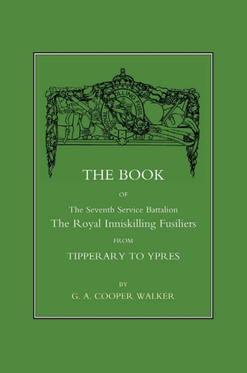 Cover image for book The Book of the Seventh Service Battalion the Royal Inniskilling Fusiliers