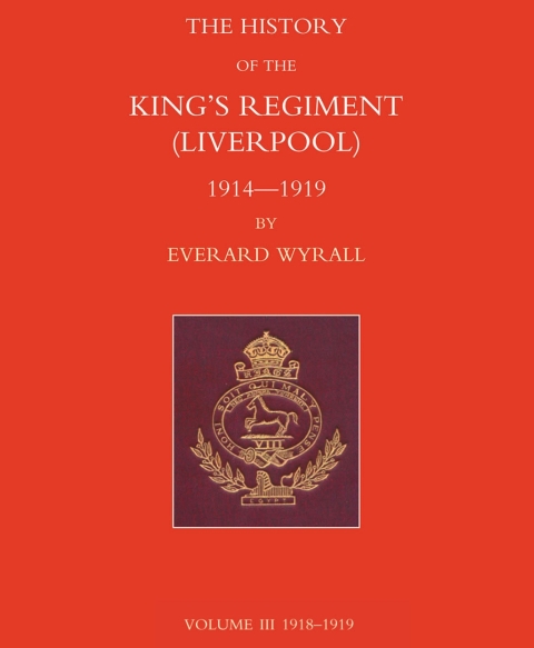 Cover image for book History of the King's Regiment (Liverpool) 1914-1919 Volume III