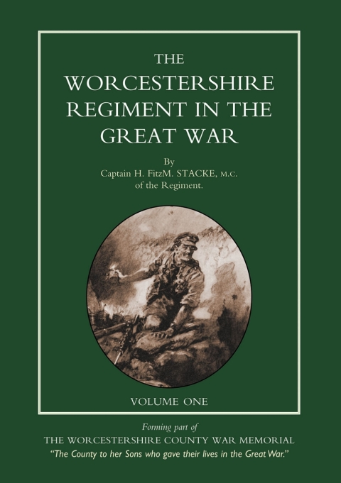 Cover image for book Worcestershire Regiment in the Great War Vol 1