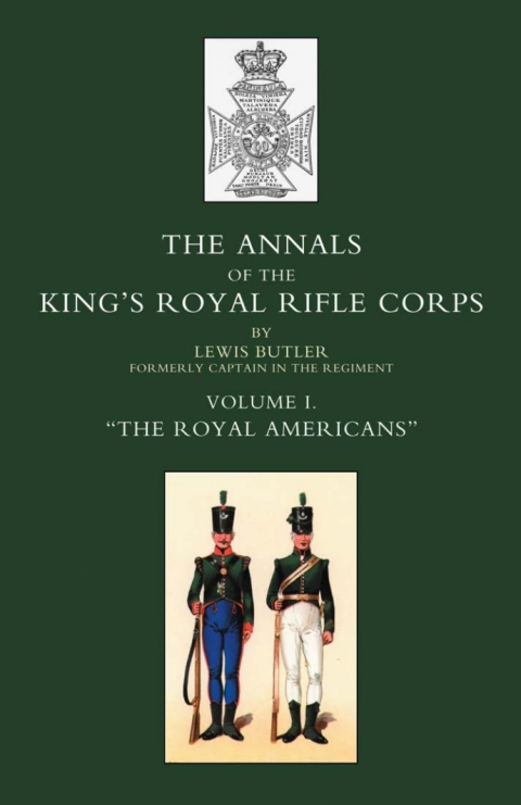 Cover image for book Annals of the King's Royal Rifle Corps: Vol 1 "The Royal Americans"