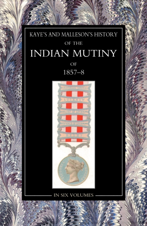 Cover image for book The History of the Indian Mutiny of 1857-58: Vol 4