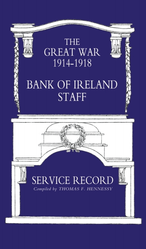 Bank of Ireland Staff Service Record, Great War 1914-1918 