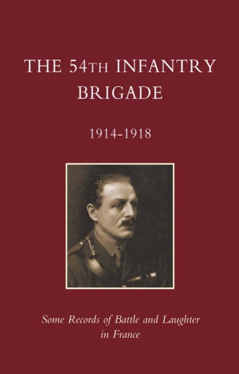 Cover image for book The 54th Infantry Brigade: 1914-1918