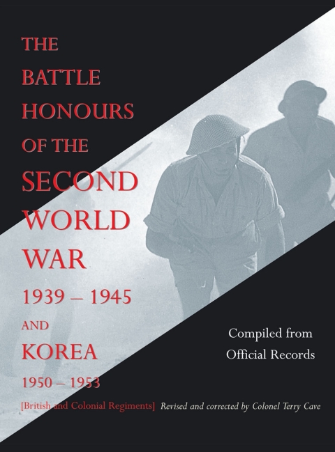Cover image for book The Battle Honours of the Second World War 1939-1945 and Korea 1950-1953