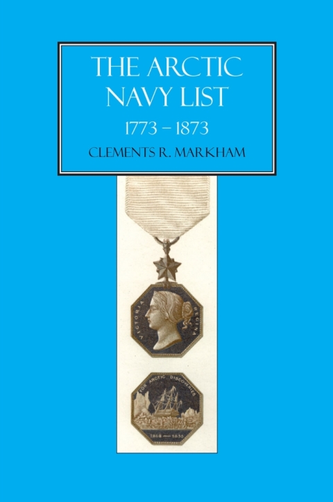 The Arctic Navy List 1773-1873 