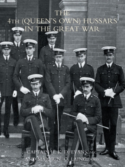 The 4th (Queen's Own) Hussars in the Great War 