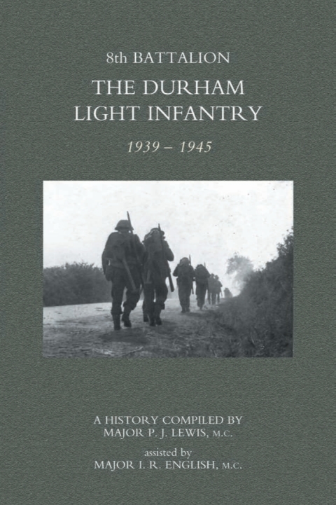 Cover image for book 8th Battalion The Durham Light Infantry 1939-1945