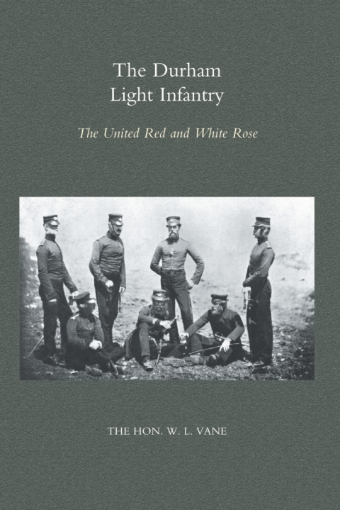 Cover image for book Durham Light Infantry: The United Red and White Rose