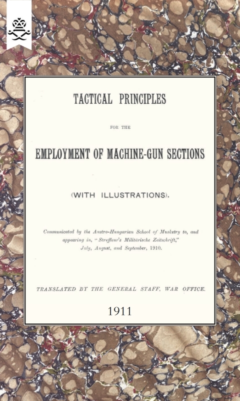 Cover image for book Tactical Principles for the Employment of Machine-Gun Sections