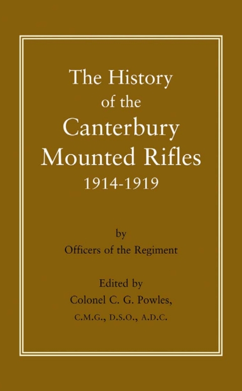 Cover image for book The History of the Canterbury Mounted Rifles 1914-1919