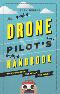 Titelbild: The Drone Pilot's Handbook 9781781572986