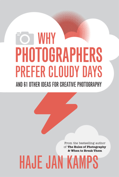 Cover image for book Why Photographers Prefer Cloudy Days