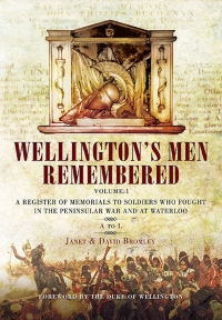 Cover image: Wellington's Men Remembered Volume 1 9781848846753
