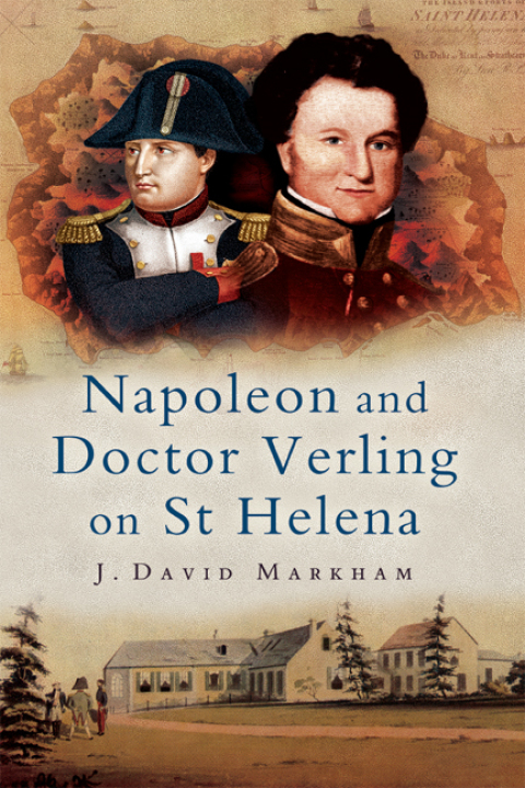 Cover image for book Napoleon and Doctor Verling on St Helena