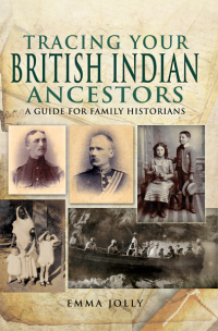 Cover image: Tracing Your British Indian Ancestors 9781781597552