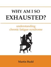 Cover image: Why Am I So Exhausted? 9781781610237