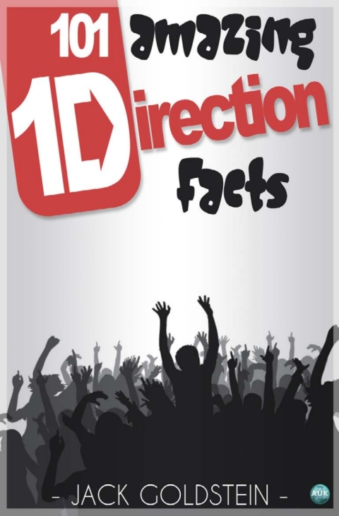 Cover image for book 101 Amazing One Direction Facts