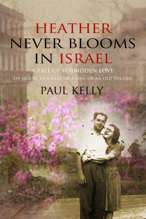 Cover image for book Heather Never Blooms in Israel