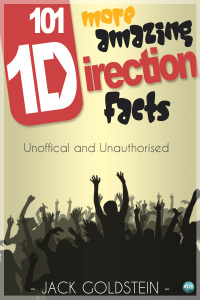 Titelbild: 101 More Amazing One Direction Facts 3rd edition 9781785386558