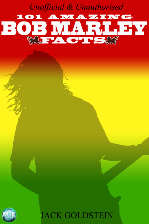 Cover image for book 101 Amazing Bob Marley Facts