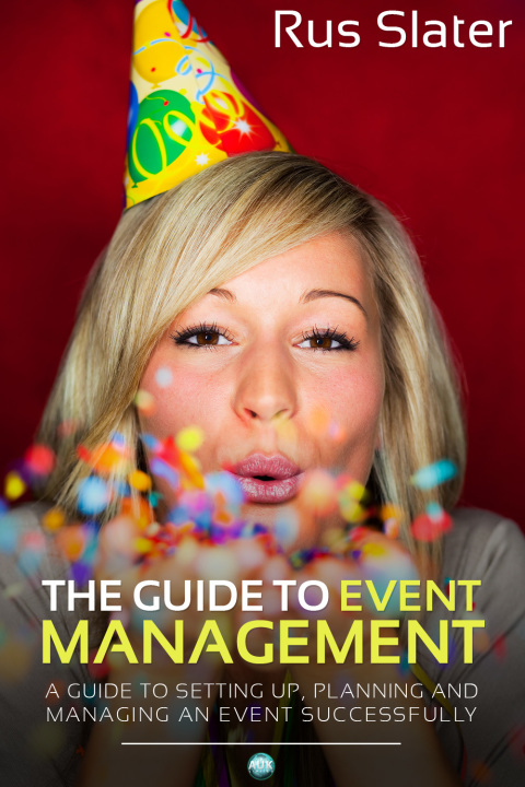 Cover image for book The Guide to Event Management