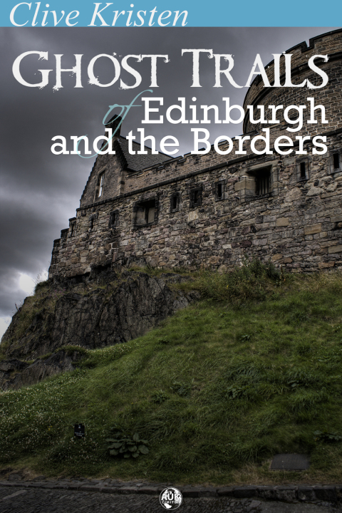Cover image for book Ghost Trails of Edinburgh and the Borders