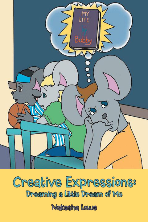 Cover image for book Creative Expressions: Dreaming a Little Dream of Me