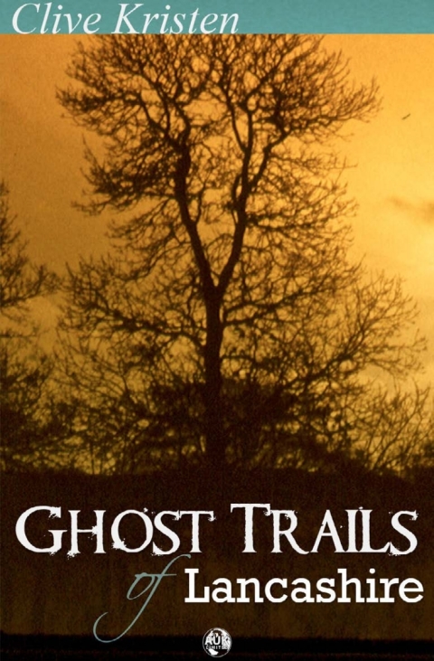 Cover image for book Ghost Trails of Lancashire