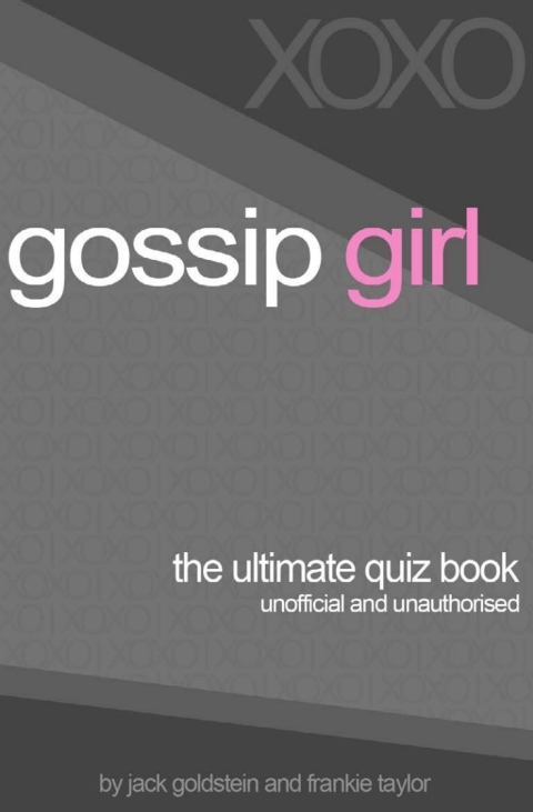 Cover image for book Gossip Girl - The Ultimate Quiz Book