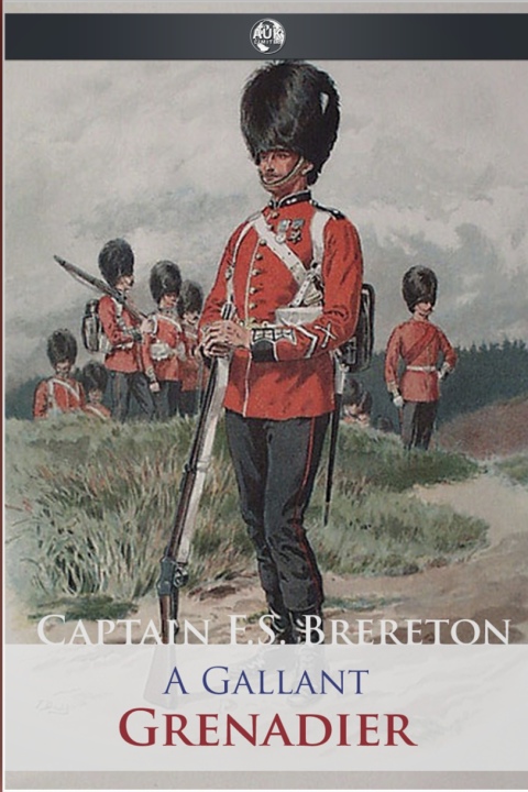 Cover image for book A Gallant Grenadier