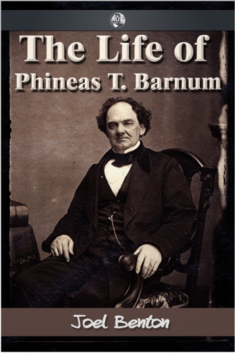 Cover image for book The Life of Phineas T. Barnum